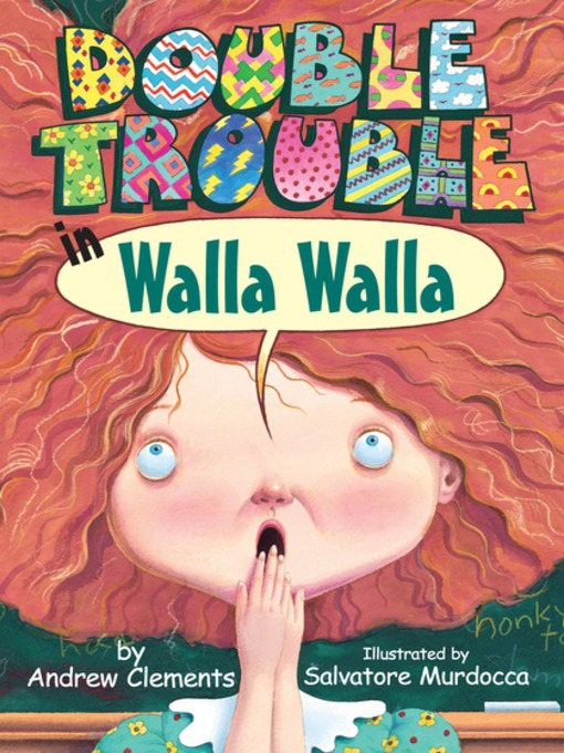 Title details for Double Trouble in Walla Walla by Andrew Clements - Available